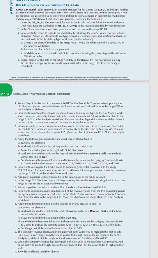 Data File needed for this Case Problem: NP_EX 4-3.xlsx Cerlus Car
