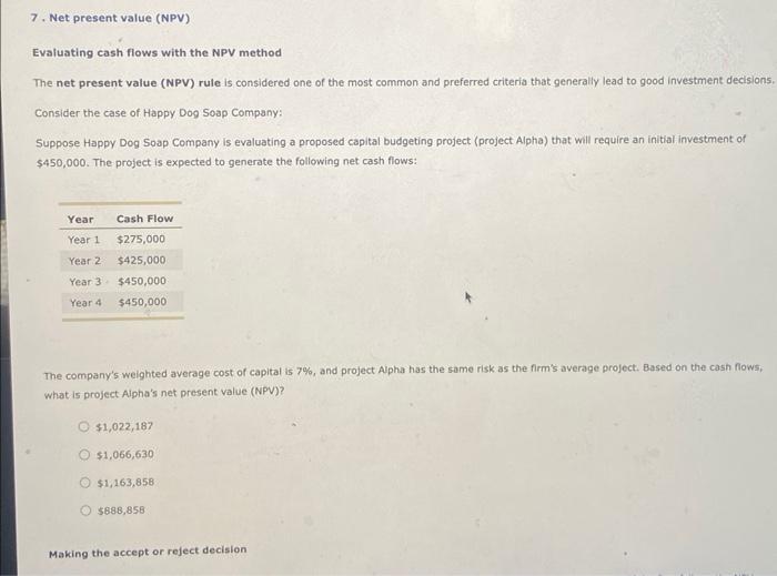  7. Net present value (NPV) Evaluating cash flows with the NPV