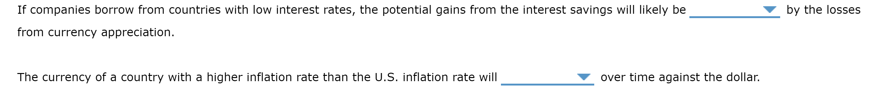 interest rates, and exchange rates Relative inflation rates affect interest rates, exchange