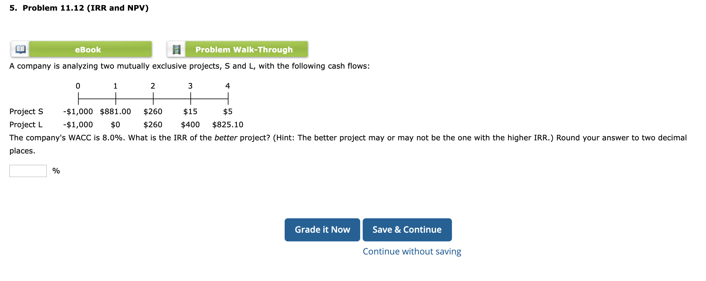  5. Problem 11.12 (IRR and NPV) eBook Problem Walk-Through A company