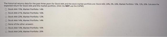  The historical returns data for the past three years for Stock