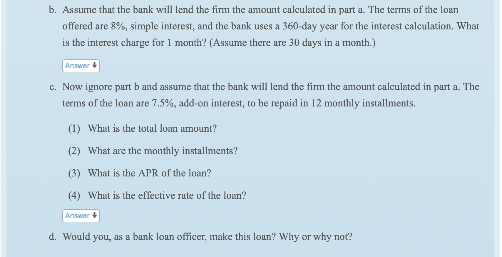 Include any excel formulas used to arrive at the answer. b. Assume