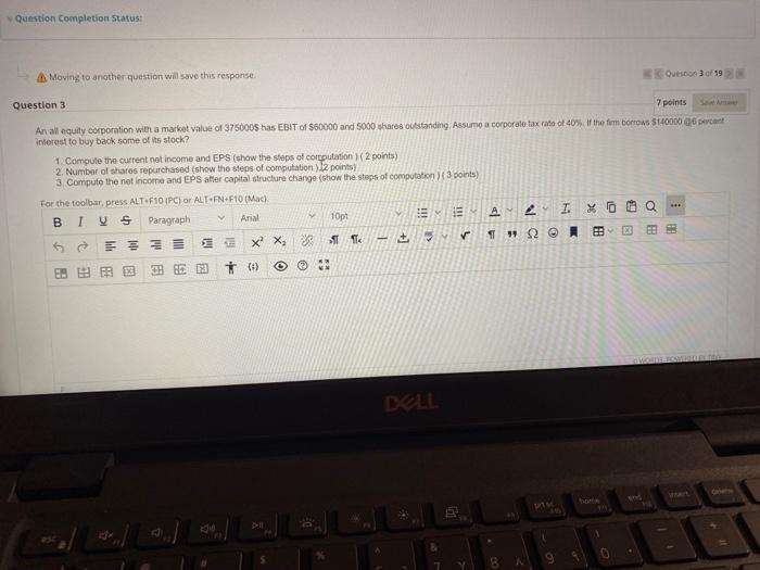  Question Completion Status: Moving to another question will save this response