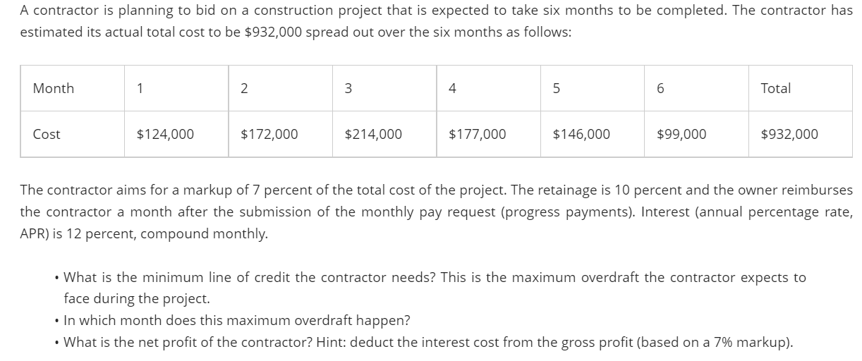 a A contractor is planning to bid on a construction project that