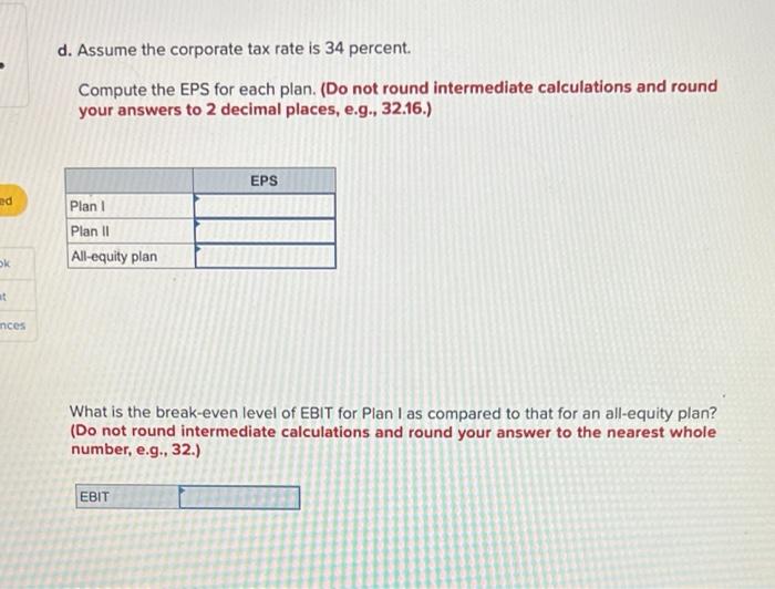 in debt. Plan II would result in 12,000 shares of stock and