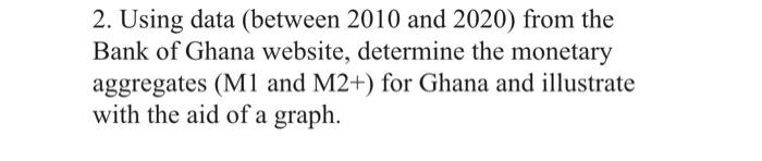  2. Using data (between 2010 and 2020) from the Bank of