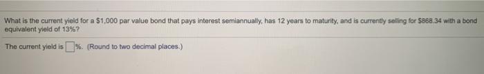  What is the current yield for a $1,000 par value bond