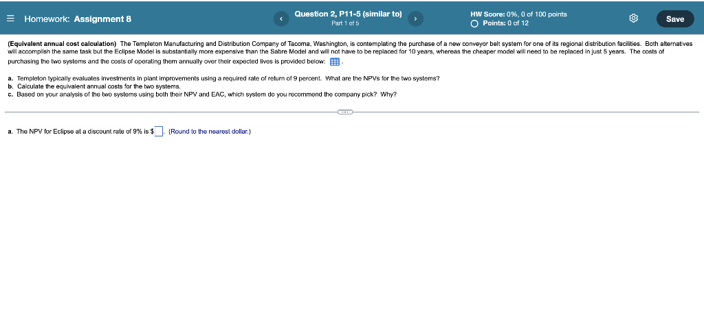 all parts please = Homework: Assignment 8 Question 2, P11-5 (similar