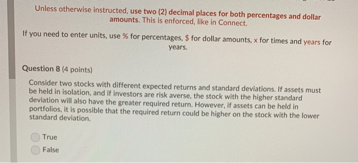  Unless otherwise instructed, use two (2) decimal places for both percentages