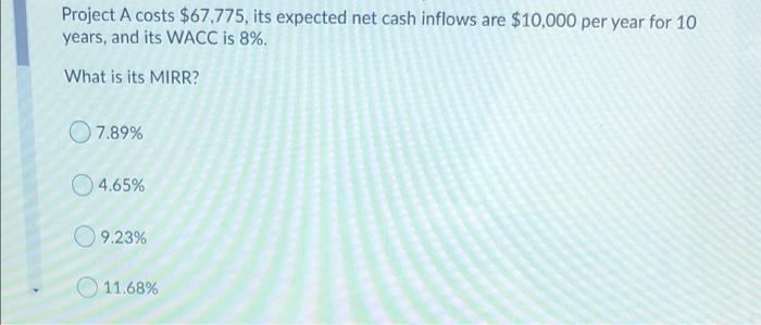 its expected net cash inflows are $13,000 per year for 7 years,