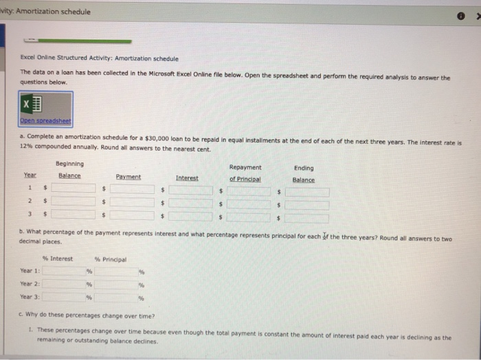 wity. Amortization schedule Excel Online Structured Activity: Amortization schedule The data