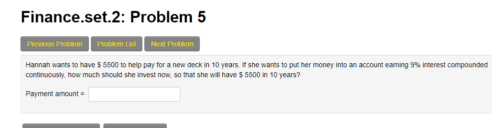 Finance.set.2: Problem 5 Previous Problem Problem List Next Problem Hannah wants