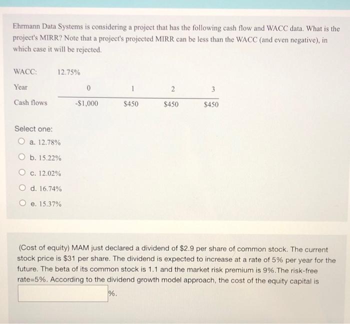 ASAP please Thank you :) Ehrmann Data Systems is considering a project