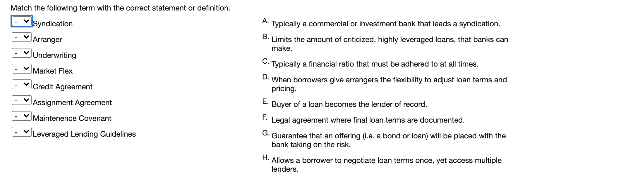  Match the following term with the correct statement or definition. Syndication