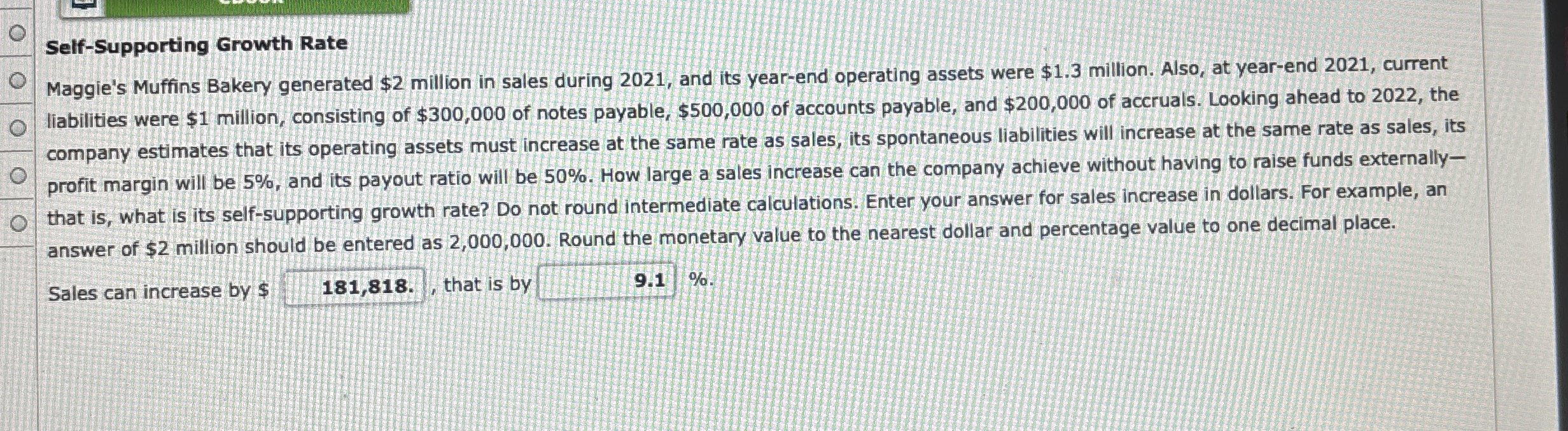  Self-Supporting Growth Rate Maggie's Muffins Bakery generated $2 million in sales