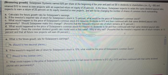 (Measuring growth) Solarpower Systems earned $20 per share at the beginning