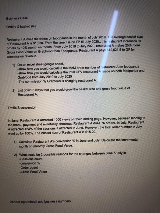  Business Case Orders & basket size Restaurant A does 90 orders
