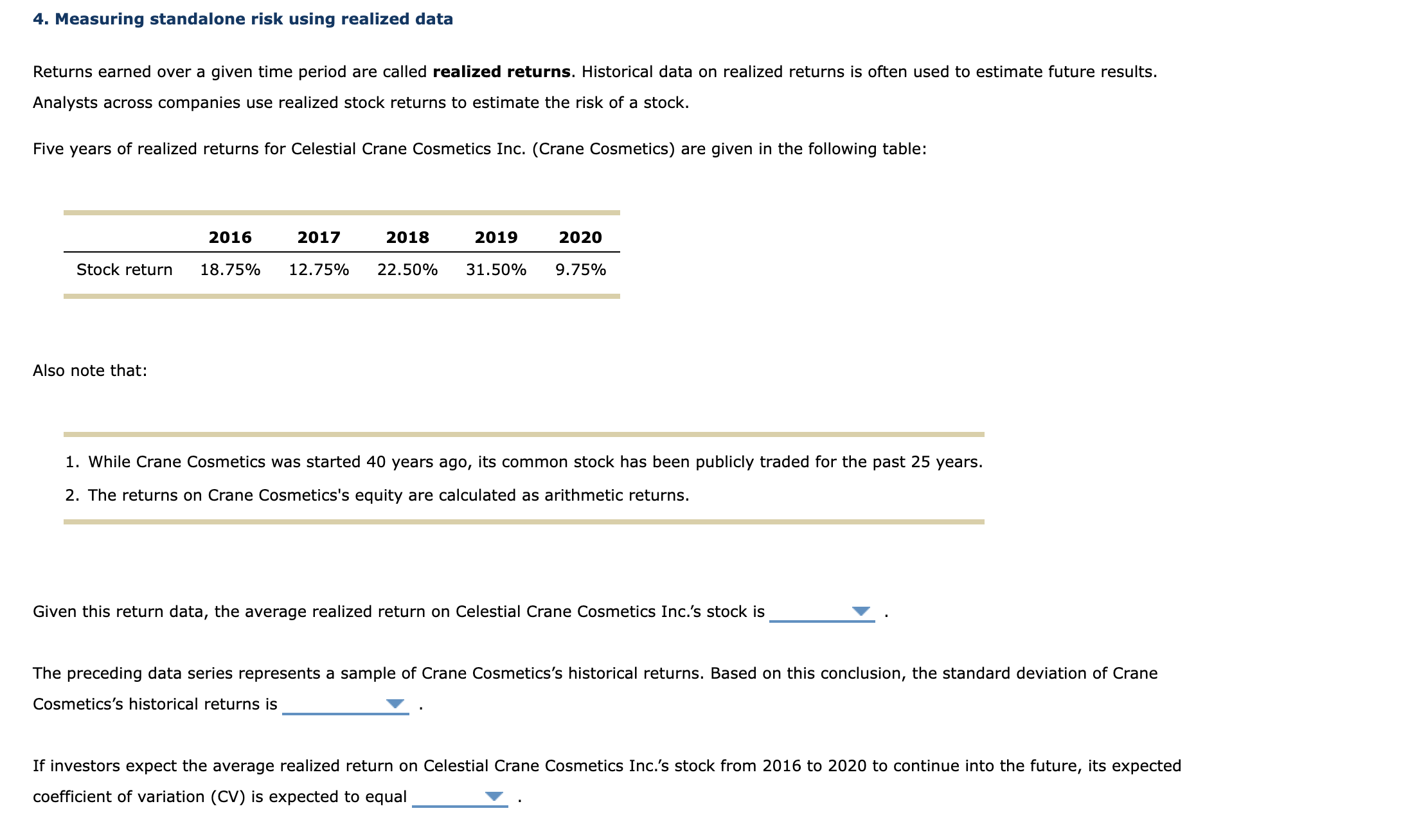  4. Measuring standalone risk using realized data Returns earned over a