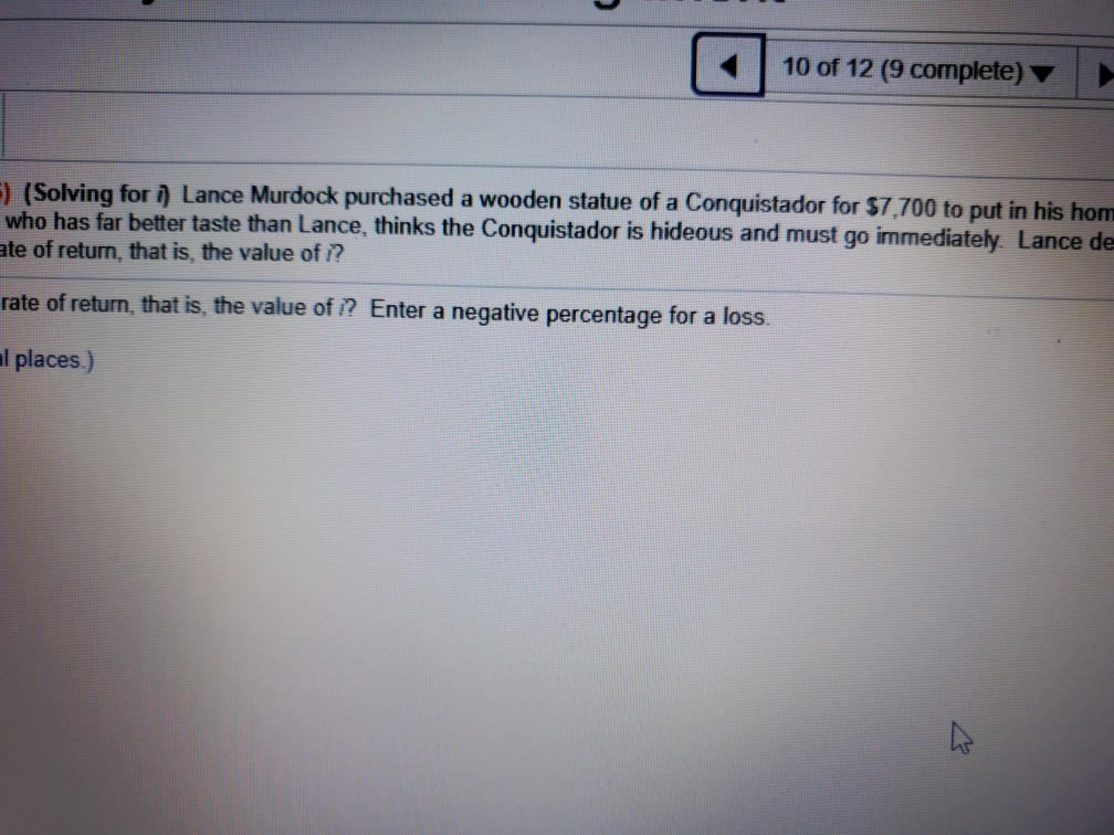  10 of 12 (9 complete) ) (Solving for i) Lance Murdock