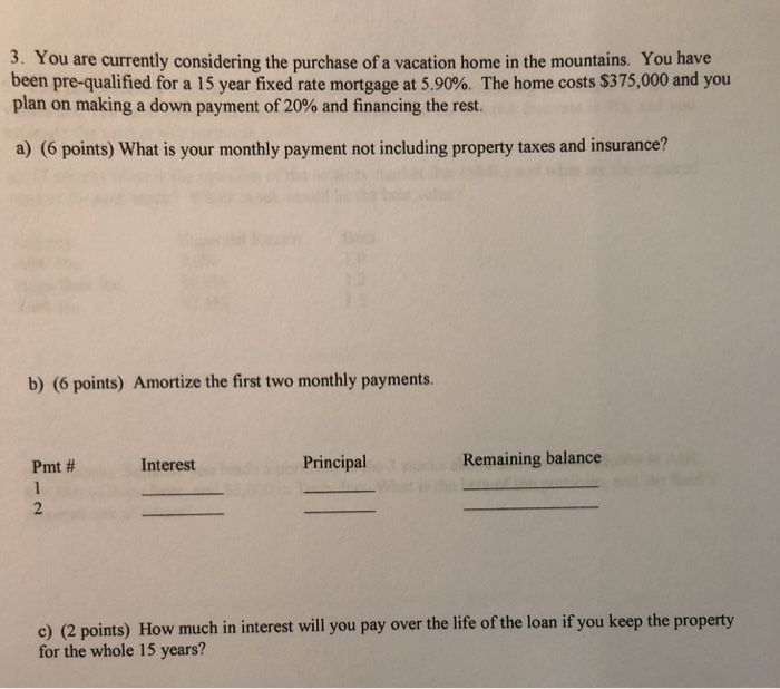  Please show work using financial formula, thanks. 3. You are currently
