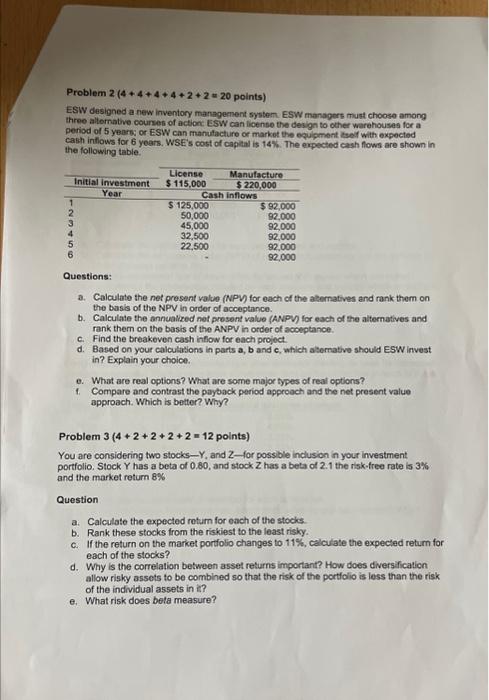  Problem 2(4+4+4+4+2+2=20 points ) ESW designed a new inventory management system.