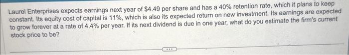  please help me solve this HW problem. Due tonight Laurel Enterprises