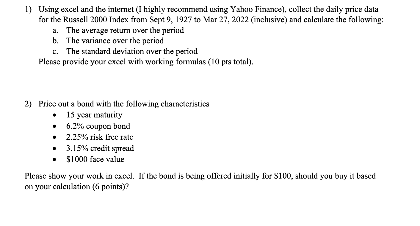  Using excel and the internet (I highly recommend using Yahoo Finance),