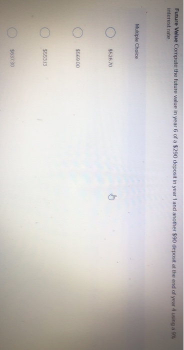  Future Value Compute the future value in year 6 of a