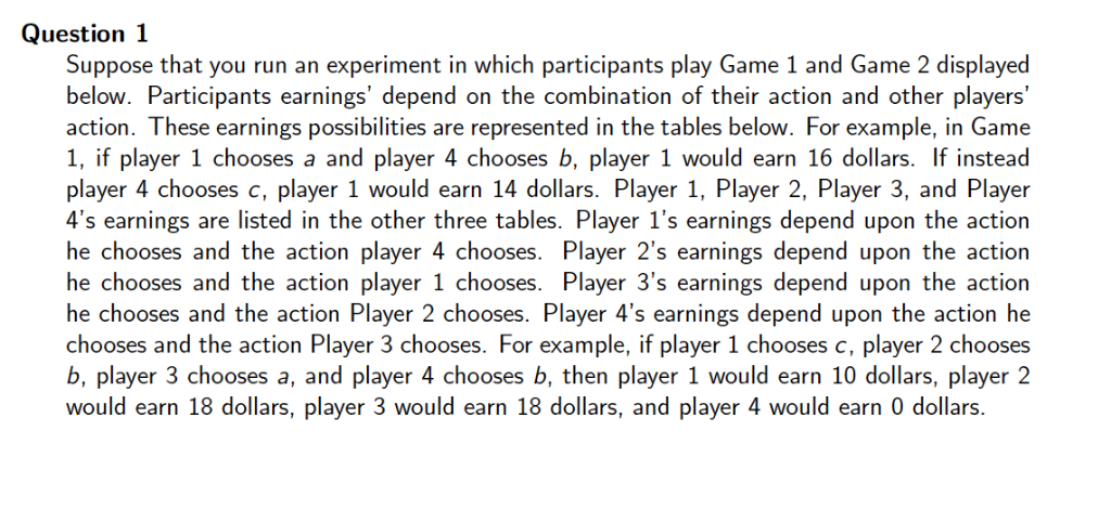  Question 1 Suppose that you run an experiment in which participants
