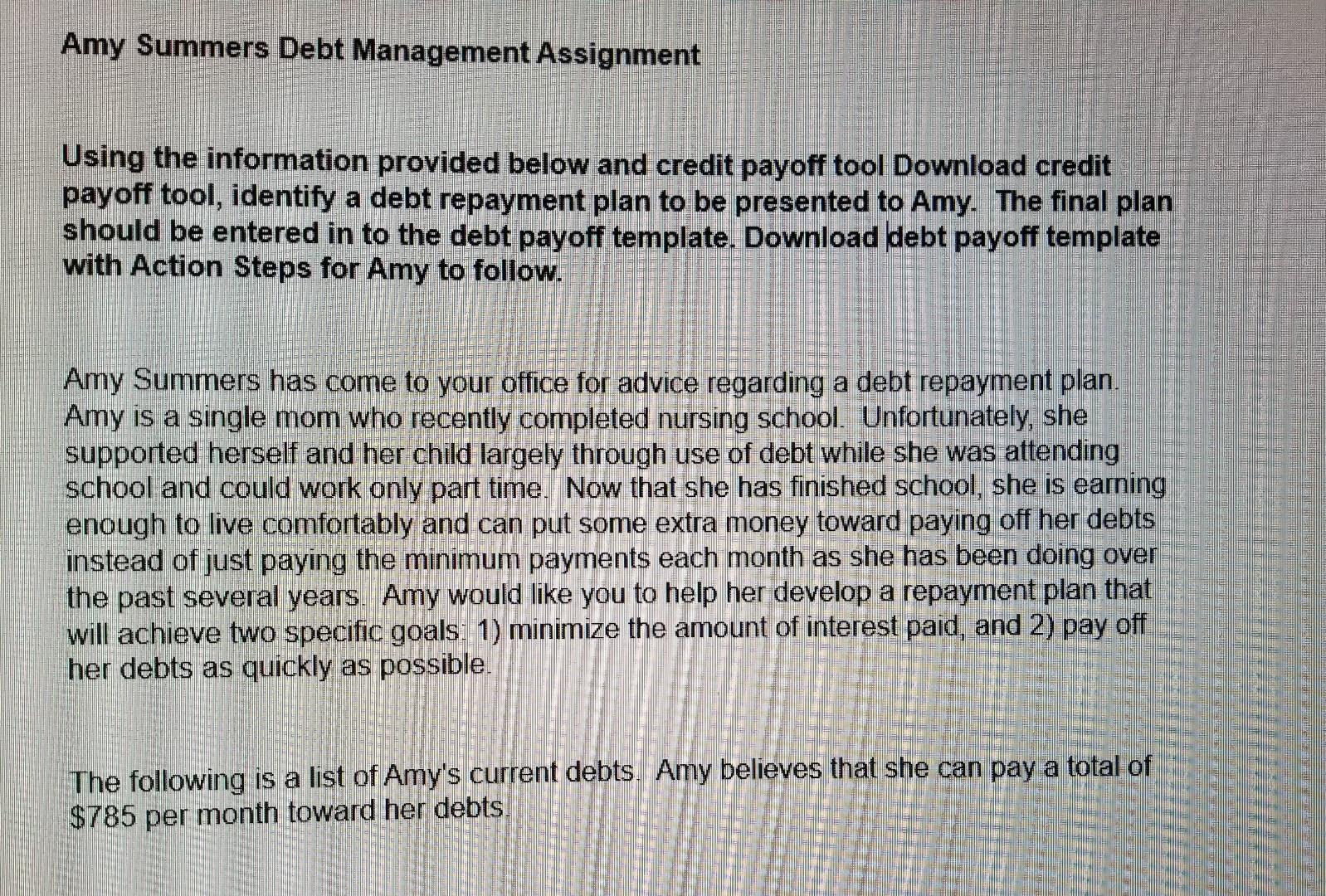  Amy Summers Debt Management Assignment Using the information provided below and