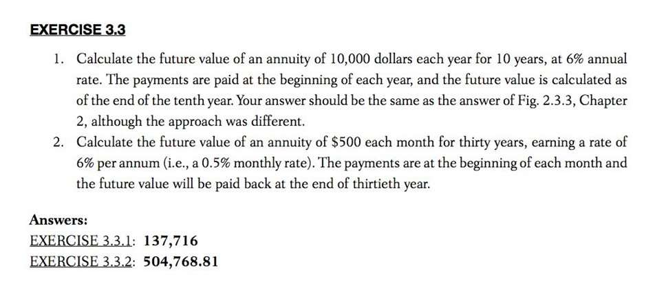 Find the future value EXERCISE 3.3 Calculate the future value of an