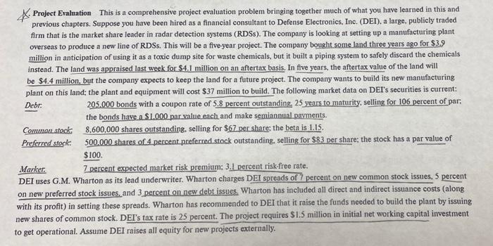  Project Evaluation This is a comprehensive project evaluation problem bringing together