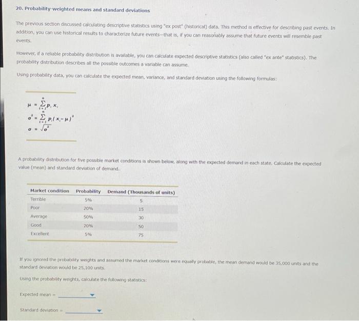  20. Probability weighted means and standard deviations The previous section discussed