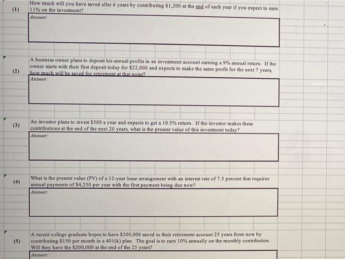  (1) How much will you have saved after 6 years by