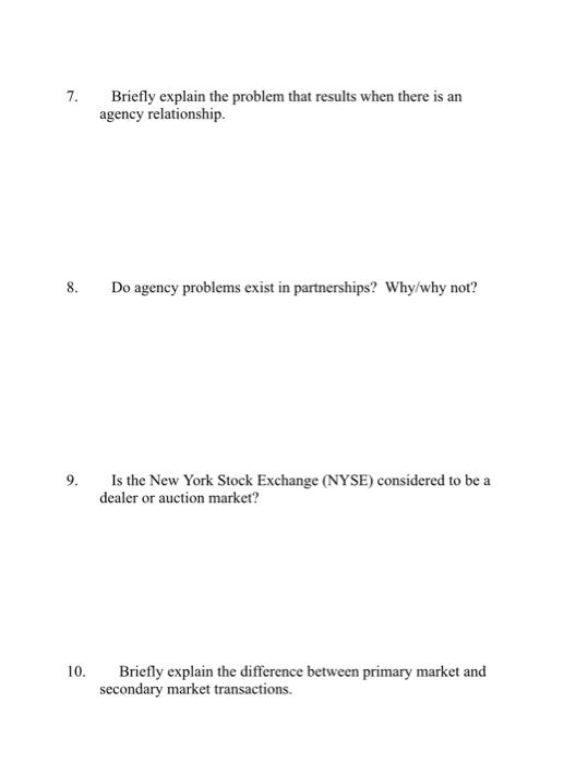  7. Briefly explain the problem that results when there is an