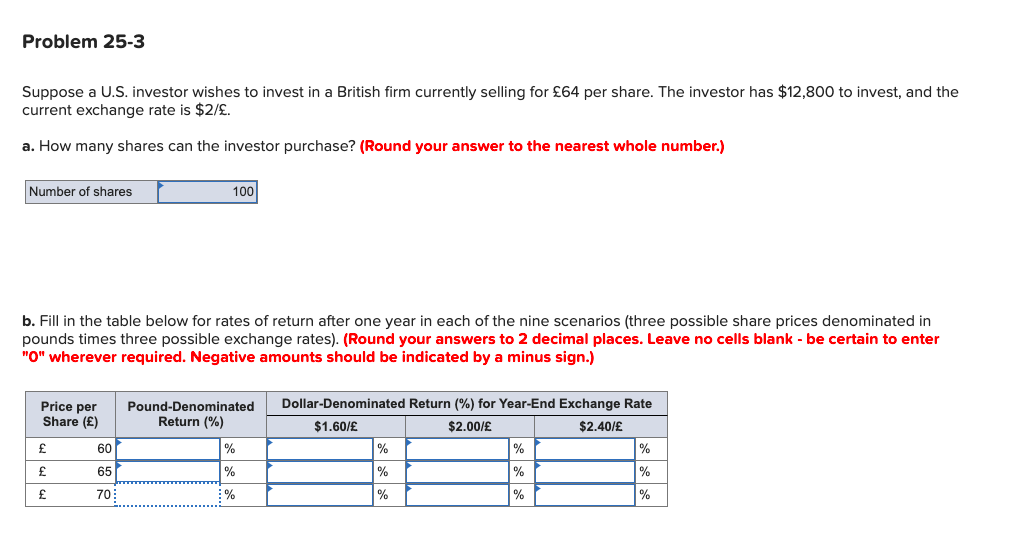 Please answer part b. Problem 25-3 Suppose a U.S. investor wishes
