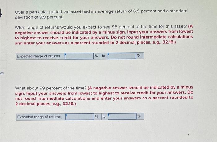  Over a particular period, an asset had an average return of