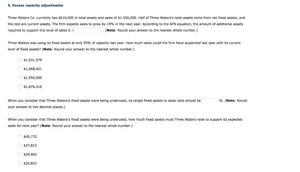 grows, it must support increases in revenue with new investments in assets.