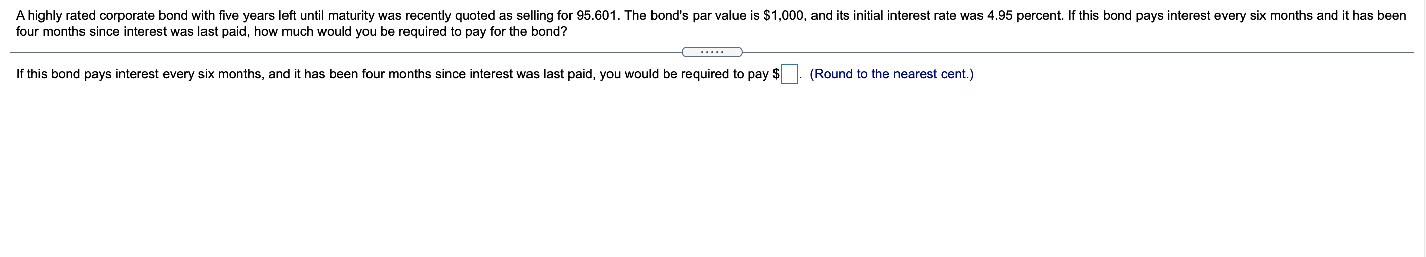  A highly rated corporate bond with five years left until maturity