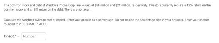  Please answer all! Thumbs up! The common stock and debt of
