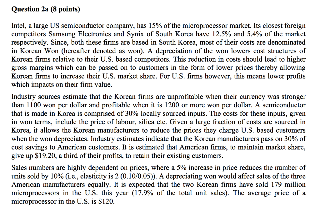 Question 2a (8 points) Intel, a large US semiconductor company, has