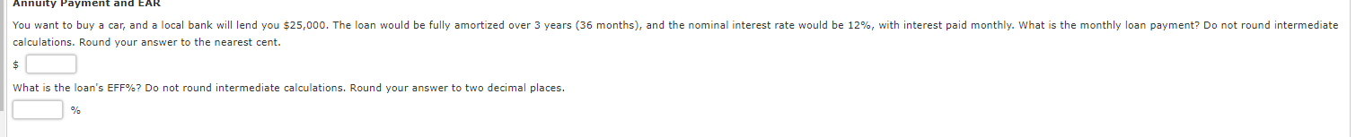 Hello, I need help with the 2 questions below. Annuity Payment and