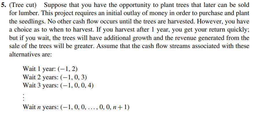 plz, write the full step and clearly. 5. (Tree cut) Suppose that