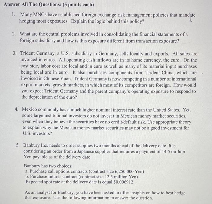  Answer All The Questions: (5 points each) 1. Many MNCs have