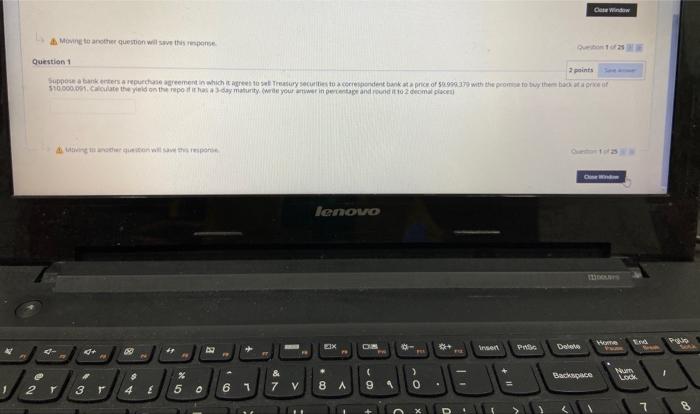 1 2 points Suppose a bank enters a repurchase agreement in which