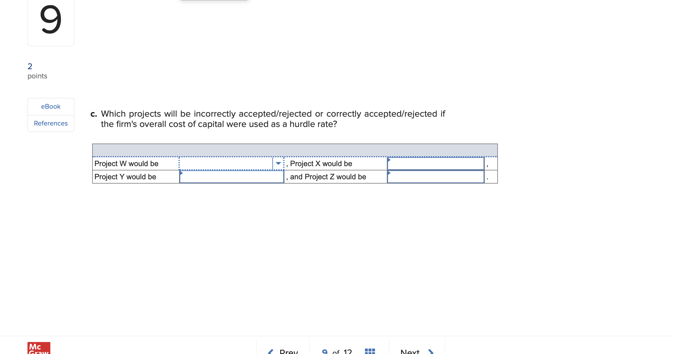 accepted, incorrectly rejected Chapter 12 Homework Assignment i An all-equity firm is