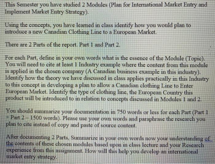  This Semester you have studied 2 Modules (Plan for International Market