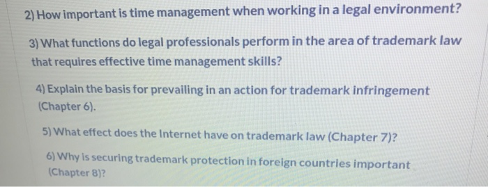 2) How important is time management when working in a legal