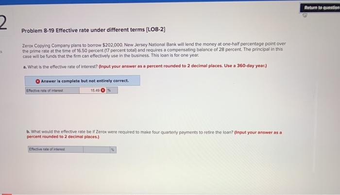 Return to question 2 Problem 8-19 Effective rate under different terms