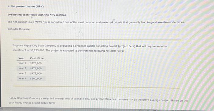  1. Net present value (NPy) Evaluating cash flows with the NPY